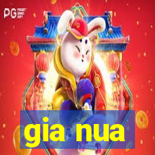 gia nua